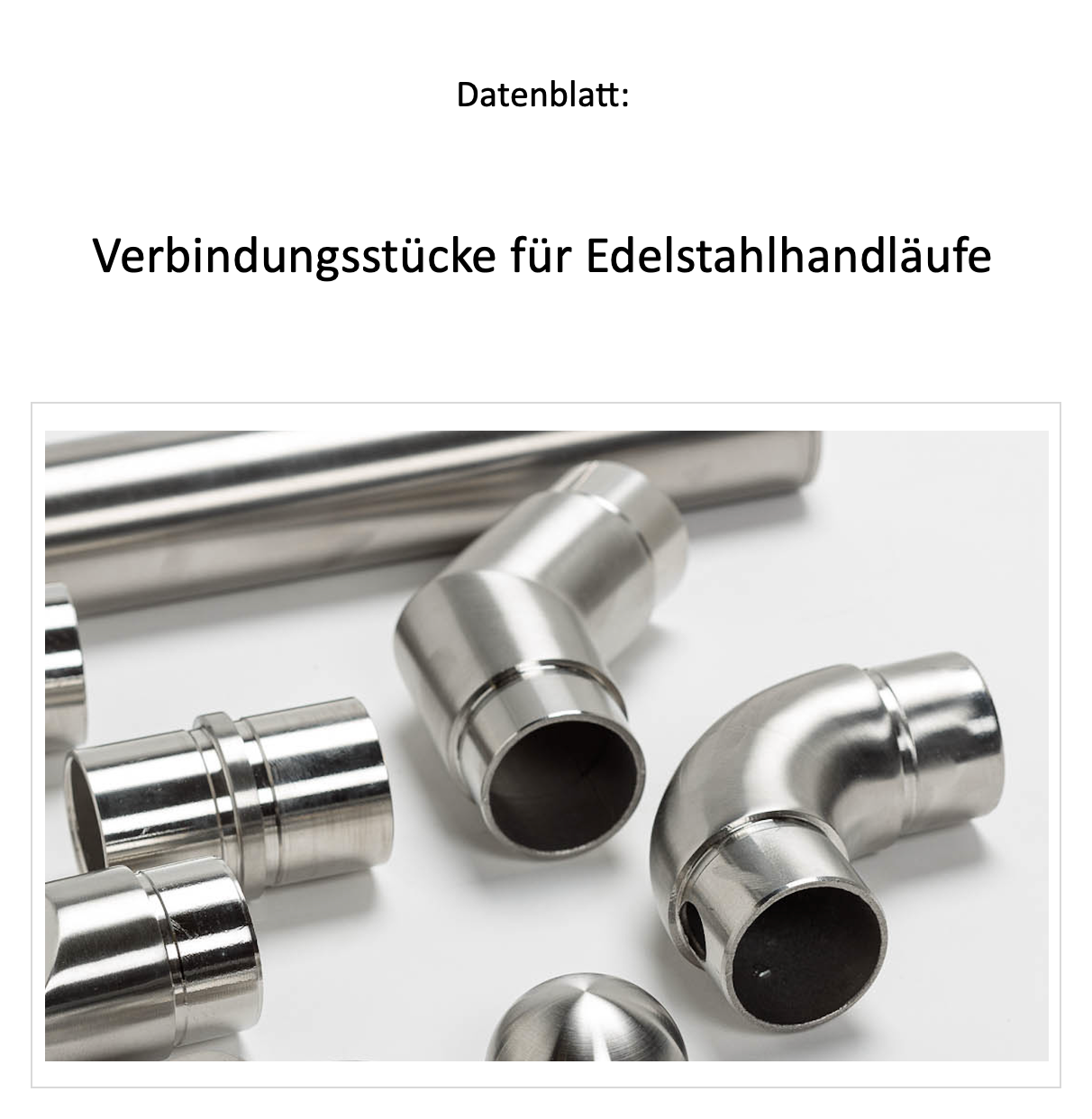 Datenblatt Verbindungsstücke für Edelstahlhandläufe, Titelseite mit Edelstahlrohr, geradem Verbinder, Bögen und Endkappe